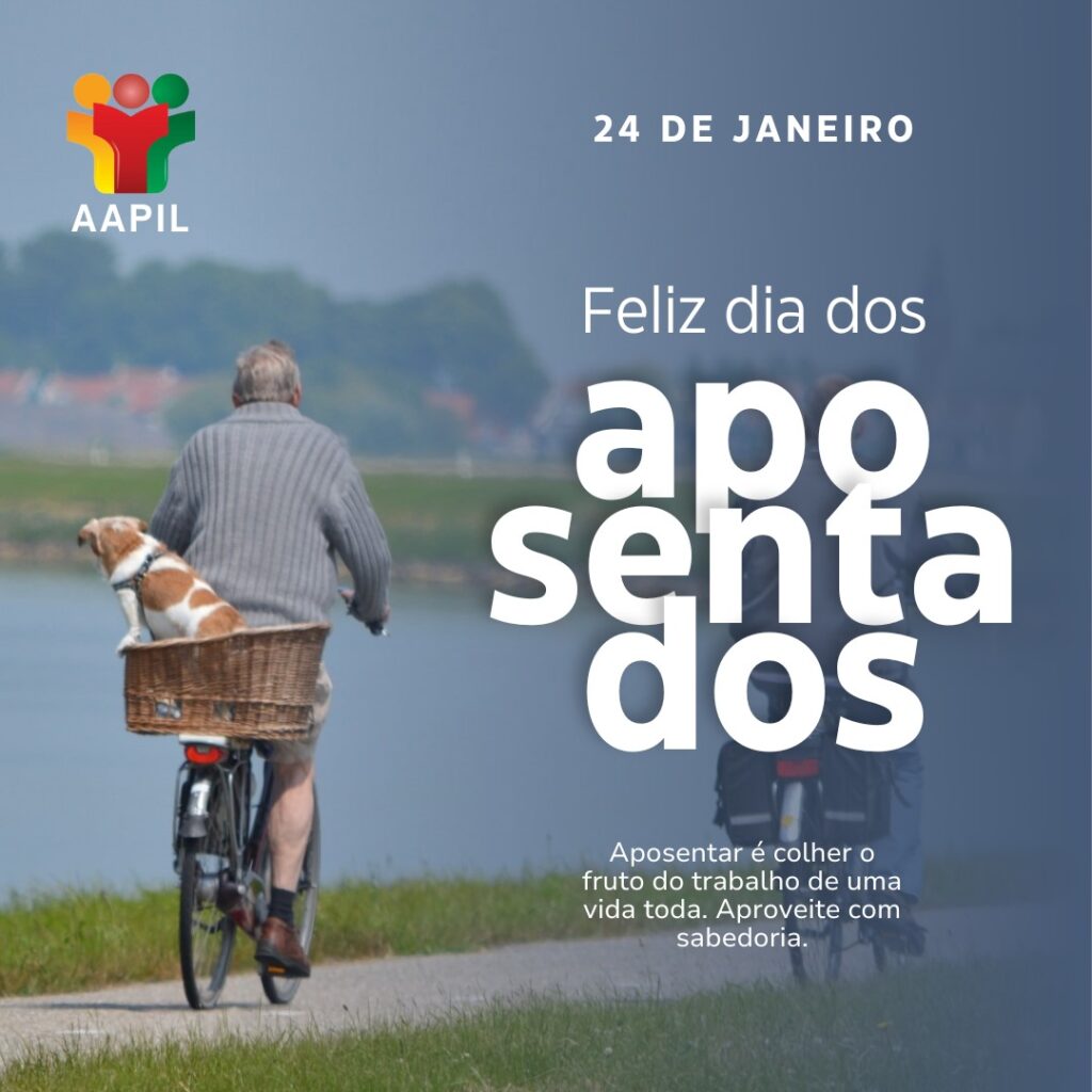 24 de Janeiro – Dia do Aposentado